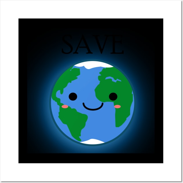 Earth: Save Wall Art by mumuito